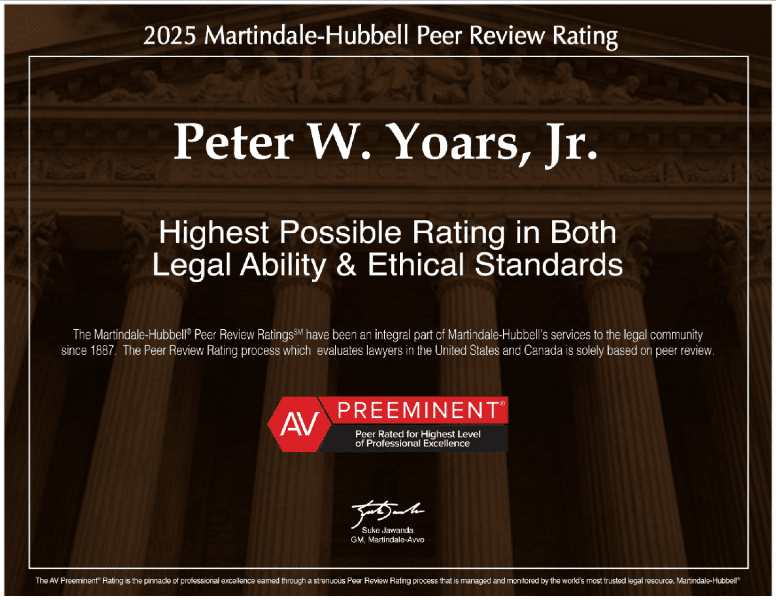 Peter W. Yoars, Jr., Esq. of Yoars Law, PLLC Earns Prestigious AV Preeminent® Rating for 2025 by Martindale-Hubbell